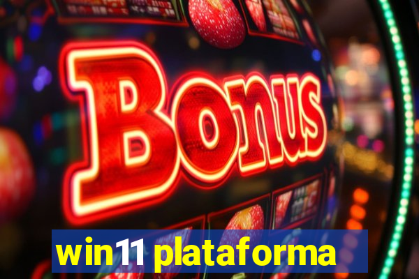 win11 plataforma